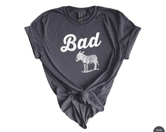 Funny Bad Ass Donkey T Shirt for Men and Women, Donkey Shirt, Bad Ass Tshirt, Funny Shirt for Women, Funny Shirt for Men, Funny Donkey Tees