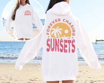 Forever Chasing Sunsets Hoodie, Summer Vacation Hoodie, Retro Beach Sweatshirt, Beach Sunset Sweatshirt, Retro Sunset Sweater, Summer Gift