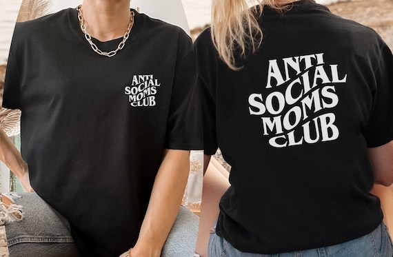 Anti Social Moms Club Shirt, Antisocial Moms Club Shirt, Antisocial Mom Shirt, Anti Social Moms Club Tees Anti Social Social Club Mama Shirt
