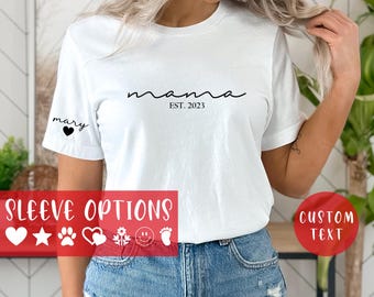 Custom Mama Shirt with Kid Name, Personalized Mom Shirt with Kids Names on Sleeve, Momma Tshirt, Mothers Day Gift for Her, New Mom Gift Est