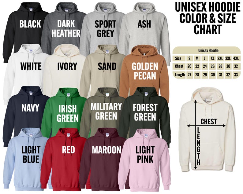 a collection of various colored and sized unisex hoodies, including black, dark heather, sport grey, ash, white, ivory, sand, golden pecan, navy, Irish green, military green, forest green, red, maroon, light pink, and light grey. The image also includes a chart that provides size information for each color and style.