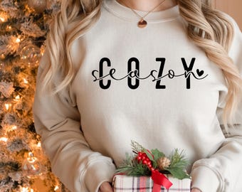 Cozy Season Sweatshirt, Christmas Sweatshirt, Winter Sweatshirt, Christmas Shirt, Christmas Gift, Get Cozy Sweatshirt, Cozy Vibes Sweatshirt