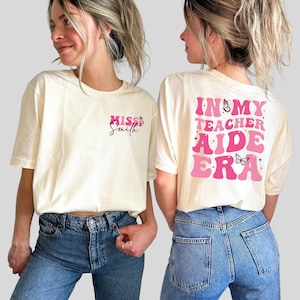 In My Teacher Aide Era Shirt, Custom Teacher Aide Shirt, Teacher Aide Gift, PreK Kindergarten 1st 2nd 3rd Grade Teacher Aide Shirt