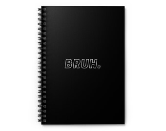 Cuaderno de espiral, cuaderno de broma, Bruh, divertido, descarado, diario, cuaderno de espiral de 118 páginas con papel de línea reglada