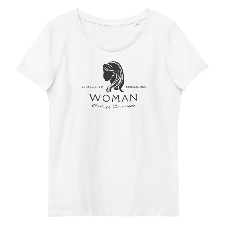 Woman Established Genesis 2:22 Fitted Eco Tee, Classic XX Chromosome ...