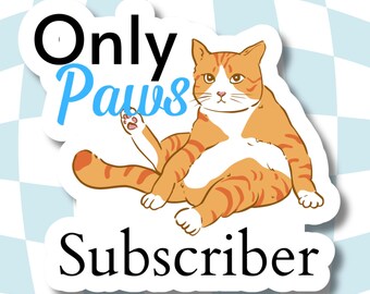 Only paws sticker, laptop sticker, cat sticker, planner sticker, sarcastic sticker, humorous sticker, cat mom sticker, cat lover, punny