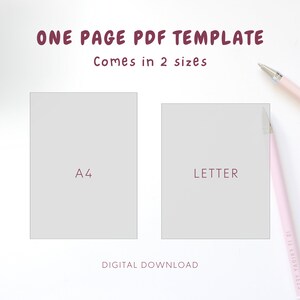 May include: A digital download template for a one-page PDF document. The template comes in two sizes: A4 and Letter.