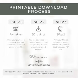 May include: Printable download process infographic with three steps: purchase, download, and print. The infographic includes icons for each step and instructions on how to complete each step. The text at the bottom of the infographic states that Etsy does not allow downloads from the Etsy app. You will need to open a mobile web browser or access via a laptop/desktop.