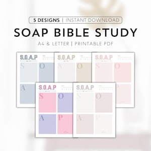 May include: Printable SOAP Bible study templates in pastel shades. Each template features the acronym "SOAP" with sections for Scripture, Observation, Application, and Prayer. The text "5 DESIGNS | INSTANT DOWNLOAD" is at the top. A4 & Letter size.