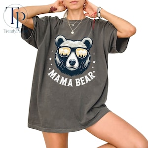Comfort Colors Mama Bear Shirt, Mothers Day Gift, Cute Bear Mama Tee, New Mom Gift, Baby Shower Gift, Mom To Be Sweatshirt, Mama Bear Gifts