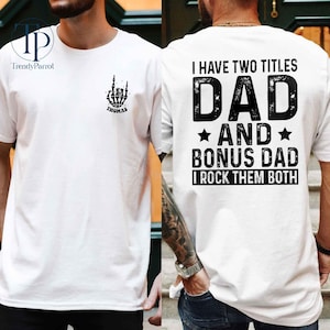Bonus Dad Shirt, Gift for Step Father Fathers Day Gifts for Step Dad Fathers Day Gift, Funny Mens Best Stepdad Shirt, New Daddy Shirt, Daddy