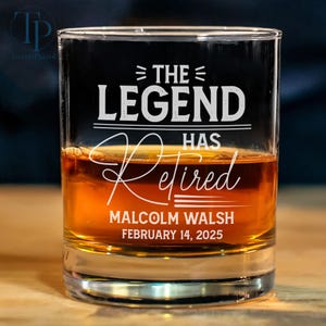 The Legend Has Retired Whiskey Glass 11oz, Custom Retirement Gifts For Men, Retirement Whiskey Glass, Retirement Gifts, Gift for Retirement