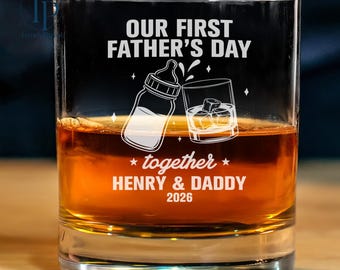 Personalized First Father's Day Whiskey Glass, Our First Father's Day Together, Funny New Dad Gift, First Time Dad Gift, Father's Day Gift