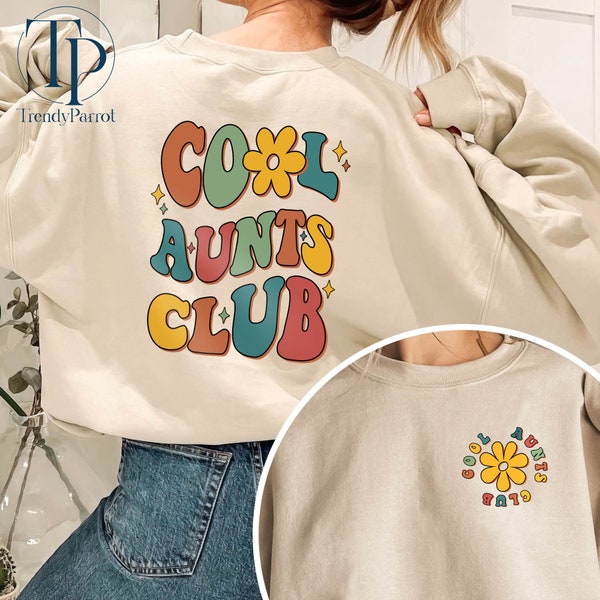 Trendy Cool Aunts Club Sweatshirt, Aunt Sweatshirt, Gift For Auntie, Cool Aunt Sweatshirt, Aunt Gift, Aunt Birthday Gift, Sister Gifts