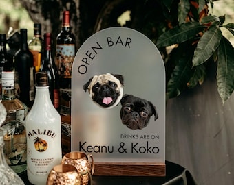 Open Bar Dog Sign, Drinks are On Us Sign, Open Bar Wedding Sign, Customized Dog Acrylic Sign, Pet Parents Signs Bar Signs Pet Drink Sign