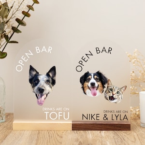 Open Bar Dog Sign, Drinks are On Us Sign, Open Bar Wedding Sign, Customized Dog Acrylic Sign, Pet Parents Signs Bar Signs Pet Drink Sign