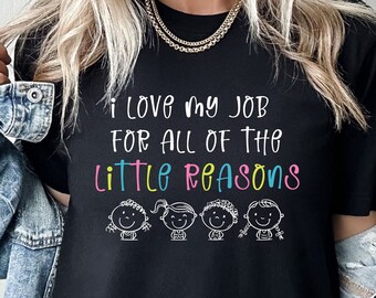 I Love My Job For All The Little Reasons, Pediatric Speech Therapy Shirt, Pediatric PT Shirt, Pediatric OT Shirt, Bulk Peds Therapy Shirts