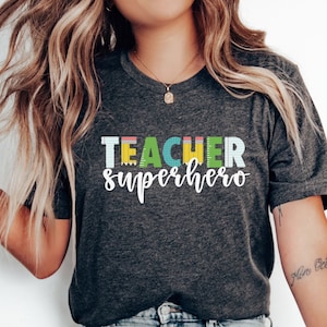 Teacher Superhero Shirt, Superhero Teacher Shirt, Teacher Gift, Teacher Appreciation Week, Superhero Teacher Gift Shirt