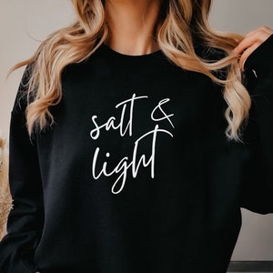 Salt and Light Christian Womens Sweatshirt, Matthew 5:13 Sweatshirt, Bible Verse Shirt, Christian Sweatshirt, Christian Apparel, Be Salty