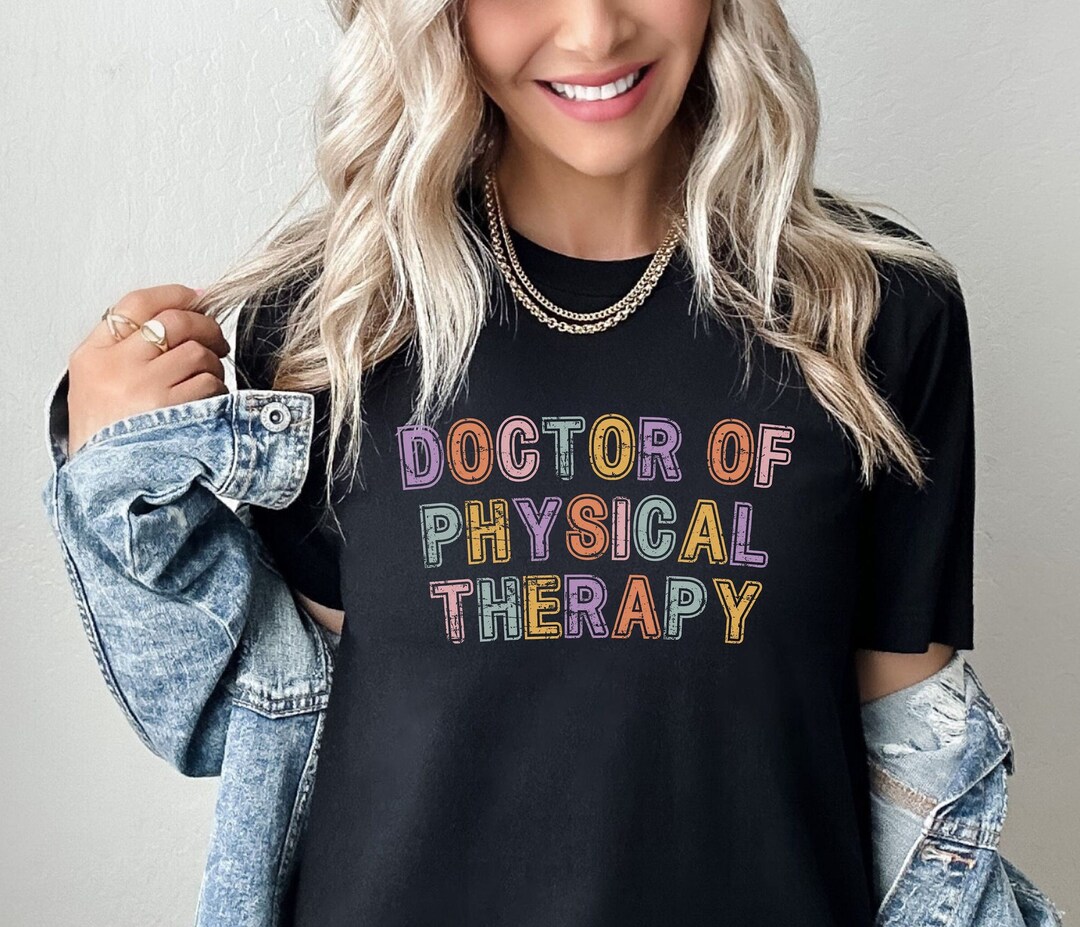 Dpt Merch Physical Therapy DPT Shirt, Doctor of Physical Therapy Tshirt, DPT ...