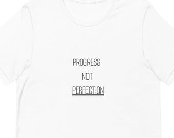 Progress Not Perfection Motivational T-Shirt | Mental Health Positive Affirmation Tee | Unisex Self-Growth Shirt