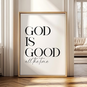Arte de pared con la frase "Dios es bueno todo el tiempo", decoración con las Escrituras cristianas, arte de motivación inspirado en la fe, póster con impresiones cristianas inspiradoras y de moda