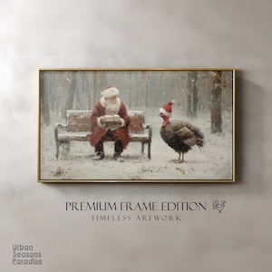 May include: A framed horizontal wall art print featuring a painting of Santa Claus sitting on a wooden park bench in a snowy forest, holding a small gift. A turkey wearing a red Santa hat stands on the snow in front of him. Text reads PREMIUM FRAME EDITION TIMELESS ARTWORK and Urban Seasons Paradise.