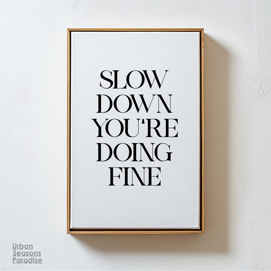 Slow Down Youre Doing Fine Wall Art, Trendy Charming Retro Typography Magazine Letter Poster, Daily Reminder Print, Preppy Dorm Room Decor - Etsy Japan