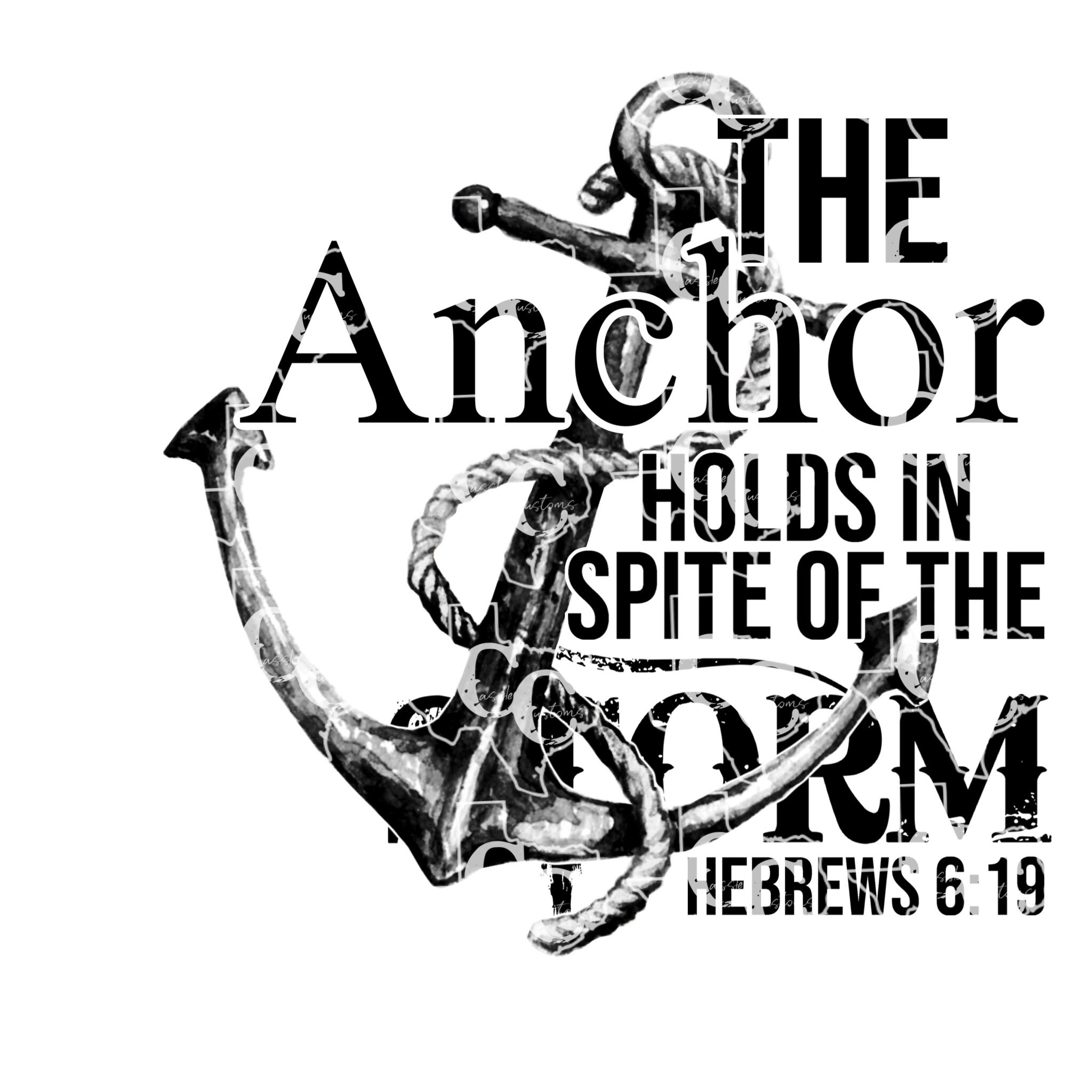 The Anchor Holds Inspire of the Storm Hebrews 619 Etsy