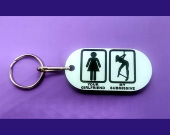 Your Girlfriend / My Submissive - Aluminum Dog Tag Keychain - Dominant Submissive Master Slave