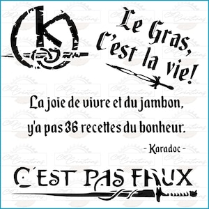 Peut inclure: Design graphique noir et blanc avec le texte "Le Gras, C'est la vie!" et "La joie de vivre et du jambon, y'a pas 36 recettes du bonheur." Le texte est dans une police de caractères stylisée et comprend un graphique d'épée. Le texte "C'EST PAS FAUX" est également inclus dans le design.