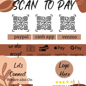 Peut inclure: Un graphique blanc avec des accents bruns montrant différentes façons de payer. Le graphique dit "Scan to Pay" et inclut des codes QR pour PayPal, Cash App et Venmo. Il montre également des icônes pour l'argent liquide, la carte de crédit, Apple Pay et Google Pay. Le graphique dit "Nous acceptons également" et "Connectons-nous. Nous sommes également sur" avec des icônes pour Facebook, Snapchat et Instagram. Le graphique dit également "Logo Here" et "Laissez-nous un avis" avec cinq étoiles.