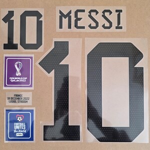 May include: A set of black heat transfer decals including the number 10, the name MESSI, and FIFA World Cup Qatar 2022 patches. The number 10 features a dotted pattern. Also includes a small rectangular label with France, 18 December 2022, Lusail Stadium.