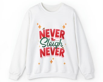 Never Sleigh Never Christmas jumper - Unisex Heavy Blend™ Crewneck Sweatshirt