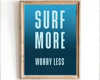 Surf Poster Motivational Quote Wall Art Beach Room Decor Ocean Inspiration Printable Ocean Wall Art Surfing Artwork Home Coastal Print