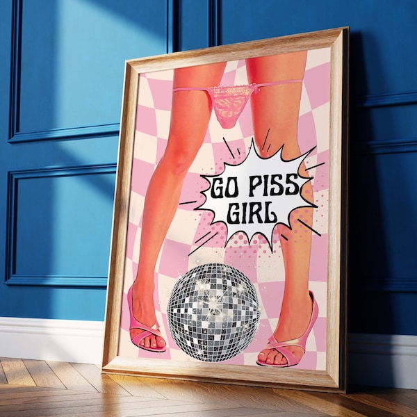 Printable Art Bathroom, Go Piss Girl Funny Bathroom Print, Pink Bathroom Print, Aesthetic Room Decoration, Disco Art Prints, Trendy Wall Art