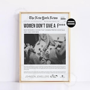 Trendy Newspaper Print, Girly Wall Art, New York News, It Girl Dorm Decor For College Girl Retro Black White Poster, Women Dont Give A F***