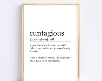 Cuntagious Definition Print: Funny Rude Sweary Wall Art