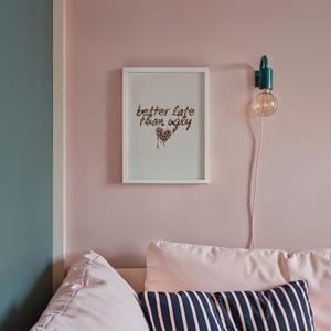 Better Late Als Ugly Print, Girly Zimmer Dekor, Schlafzimmer Dekor für Teen Girls, Modern Eclectic Print, Trendy Preppy Leopard Wandkunst