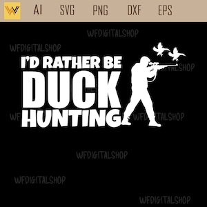 duck hunting svg i&#39;d rather be duck hunting - duck svg,  duck hunting clipart, hunting shirt svg, duck hunter svg, hunting svg