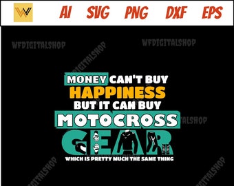 motocross clipart money can't buy happiness - dirt bike silhouette,  moto svg,  motocross vector,  motocross clipart