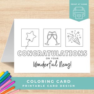 Peut inclure: Une carte de vœux blanche avec des dessins au trait noir représentant un ballon en forme d'étoile, deux flûtes à champagne et un canon à confettis. Le texte indique CONGRATULATIONS ON YOUR Wonderful News! Carte à colorier à imprimer.