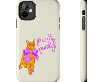Purrtty Privilege Phone Case