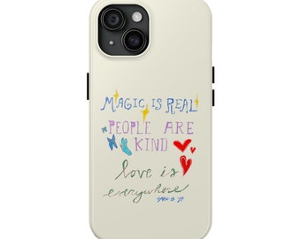 Magic Is Real Phone Case