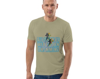 All Sharks were born swimming Unisex organic cotton t-shirt