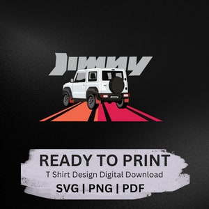 Suzuki Jimny T Shirt Design Digital Download SVG PNG | Cutfile, Clipart, Vector, Cricut | Print Ready