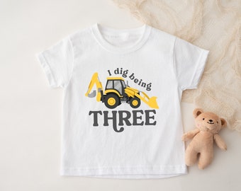 I Dig Being Three T-Shirt For Third Birthday Party I'm Three And Digging It Outfit For Construction Theme 3rd Birthday Digger Party Gift