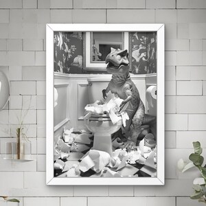 Art mural de salle de bain dinosaure T-Rex, Bad Dino avec décoration de désordre de papier toilette, salle de bains d&#39;invités d&#39;enfants, cadeau d&#39;impression d&#39;amoureux de dinosaure coquine # B01