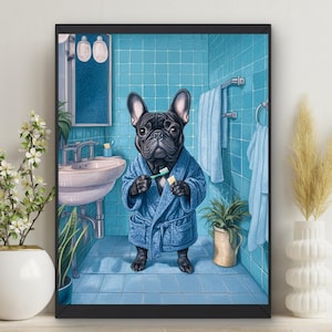 Bulldogge Zähneputzen, Schwarze Frenchie Im Bademantel Zähneputzen Poster, Hundeliebhaber Druck Kinderdekor Einweihungsparty #X49