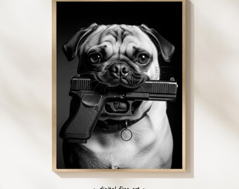 Mopshond met geweerprint, digitale print, stadshond afdrukbare gangsterposter, afdrukbare gangsterposter, 9 mm Glock Gun-muurkunst, #GV2TQ